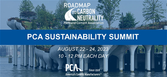 Roadmap to Carbon Neutrality - Portland Cement Association - PCA Sustainability Summit - August 22-24, 2023 10-12PM each day